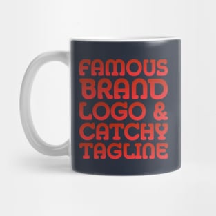 Famous brand, logo and catchy tagline - Consumerism Mug